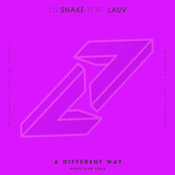 Henry Fong and DJ Snake - A Different Way (Henry Fong Remix) (Single 2017) (Henry Fong Remix)