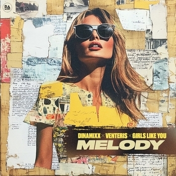 Girls Like You feat Dinamixx, Venteris - Melody (2024)