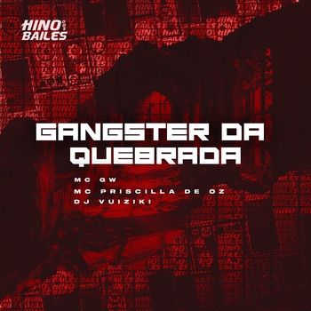 MC GW - Gangster da Quebrada