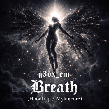 G3ox_em - Breath (Hoodtrap / Mylancore) [Super Slowed]