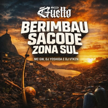 MC GW - Berimbau Sacode Zona Sul
