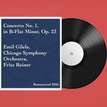 Эмиль Гилельс - I. Allegro non troppo e molto maestoso, Allegro con spirito (Remastered 2026)