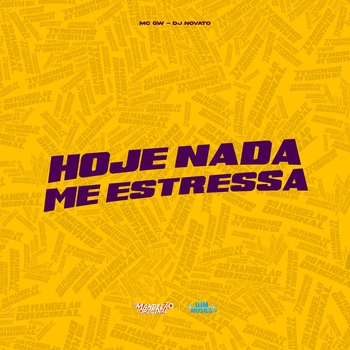 MC GW - Hoje Nada Me Estressa