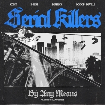 Альбом By Any Means Xzibit, B-Real, Demrick, Scoop Deville