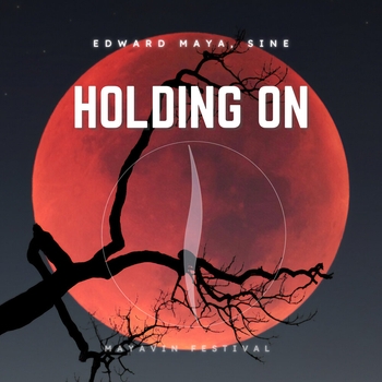 Edward Maya, Sine - Holding on (Mayavin Festival) [Radio]