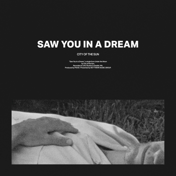 City Of The Sun - Saw You In A Dream