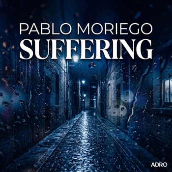Pablo Moriego - Suffering