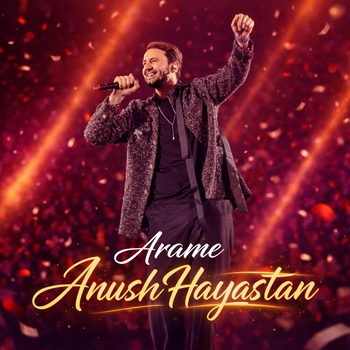 ARAME - Anush Hayastan