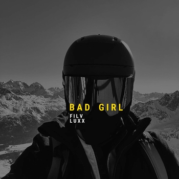 FILV, ​​​​​​​FILV, Luxx - Bad Girl