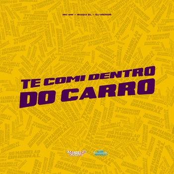 MC Gw, Iraqui Zl, Dj Menor - Te Comi Dentro do Carro