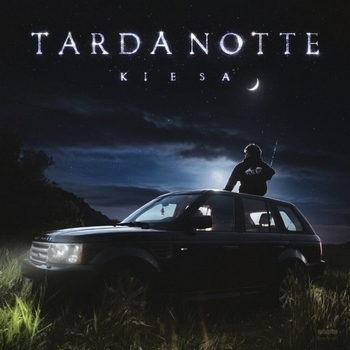 Kiesza - Tarda Notte
