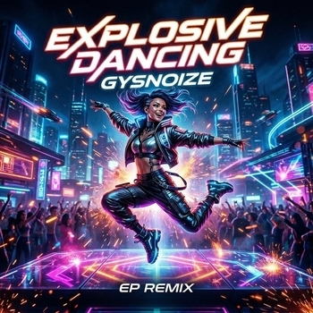 Gysnoize, Ihor Maystruk - Explosive Dancing