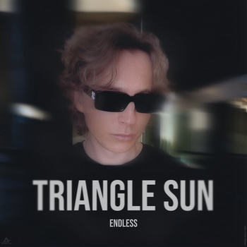 Triangle Sun - Endless