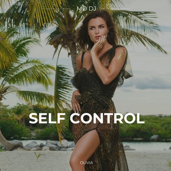 MD DJ, Olivia - Self Control