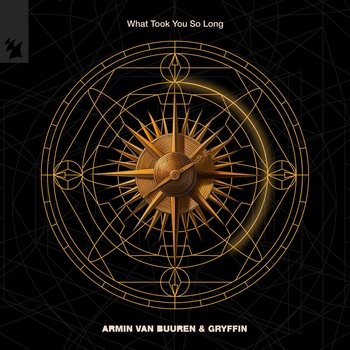 Armin Van Buuren feat Gryffin - What Took You So Long (2024)