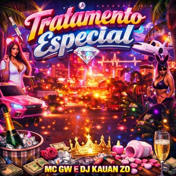 MC Gw, DJ Kauan Zo - Tratamento Especial