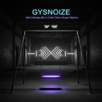 Gysnoize, Ihor Maystruk - Well Always Be A Child