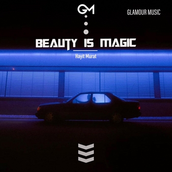 Hayit Murat - Beauty Is Magic