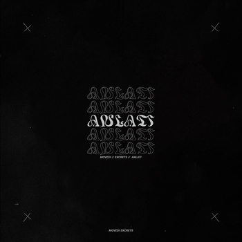 Movedi, Sxcrets - Anlati