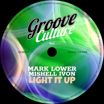 Mark Lower, Mishell Ivon - Light It Up