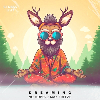 No Hopes, Max Freeze - Dreaming