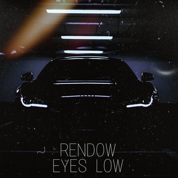 Rendow - Eyes Low (2022)