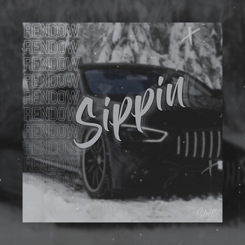 Rendow - Sippin (2021)