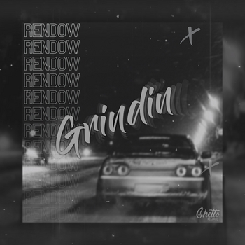 Rendow - Grindin (2021)