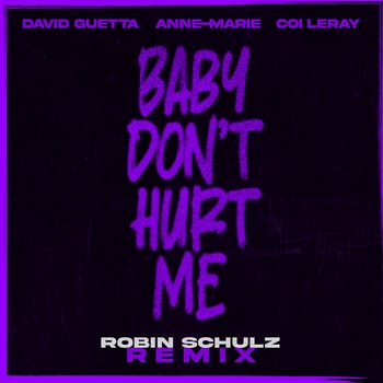 David Guetta - Baby Don't Hurt Me (Robin Schulz Remix)