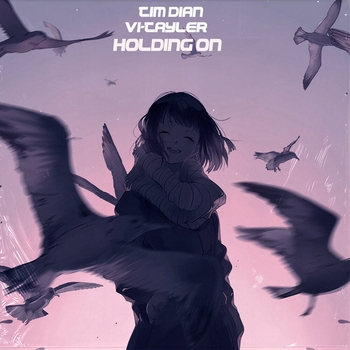 Vi-Tayler, Tim Dian - Holding On