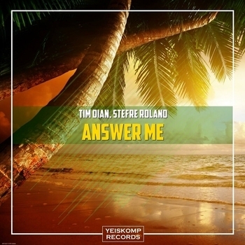 Tim Dian and Stefre Roland - Answer Me