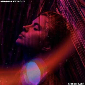 Anthony Keyrouz - Kisses Back