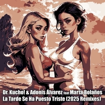 Dr. Kucho! - La Tarde Se Ha Puesto Triste (2025 Fran Ares & David Treble Remix)