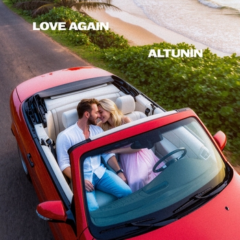Altunin - LOVE AGAIN