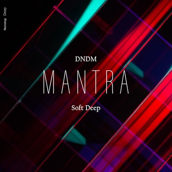 Альбом Mantra DNDM, Soft Deep