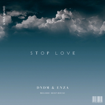 Dndm feat Enza - Stop love