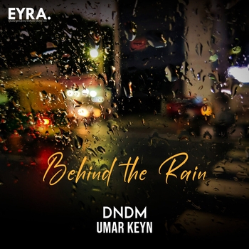 Dndm - Behind the Rain