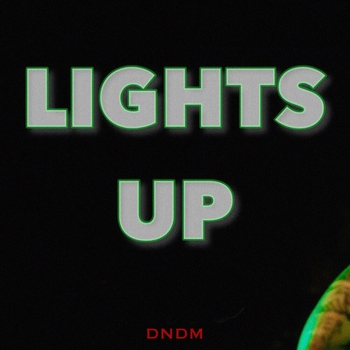 Dndm - Lights-Up (Dndm) (Single 2022) (Dndm)