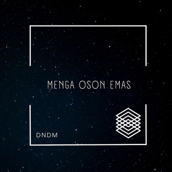 Dndm - Menga oson emas (Single 2022)