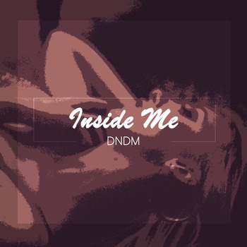 Dndm - Inside Me (Single 2022)