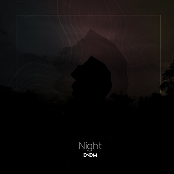 Dndm - Night (Single 2022)