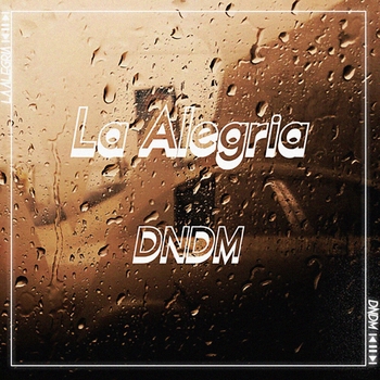 Dndm - La alegria