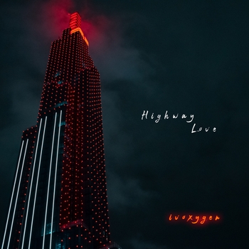 Ivoxygen - Highway Love