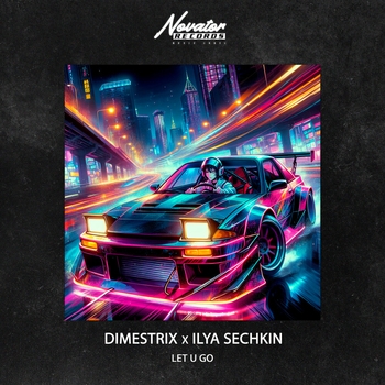 Dimestrix feat Ilya Sechkin - Let U Go