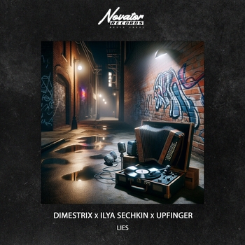 Upfinger, DIMESTRIX, ILYA SECHKIN - Lies