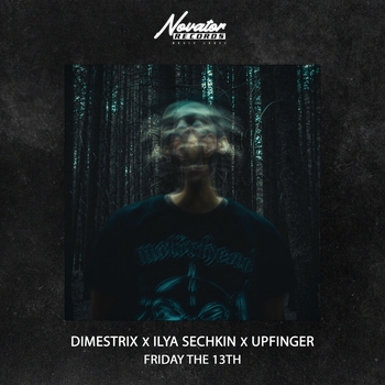 Dimestrix and Ilya Sechkin, Upfinger - Friday the 13th