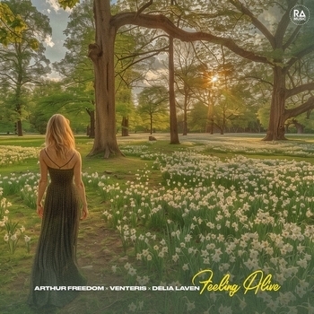 Arthur Freedom feat Venteris, Delia Laven - Feeling Alive