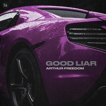 Arthur Freedom - Good Liar (2024)