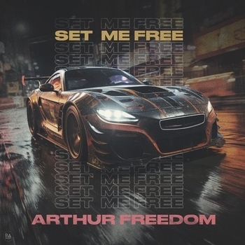Arthur Freedom - Set Me Free (2023)