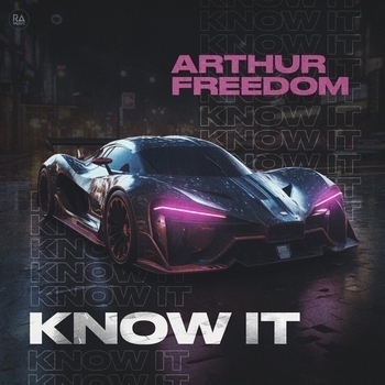 Arthur Freedom - Know It (2023)